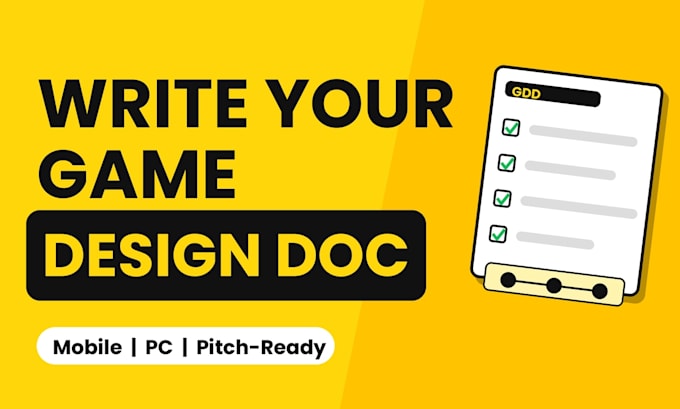 write a game design document gdd for your mobile or PC game