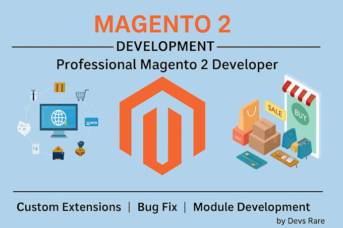 develop and fix magento 2 extensions and modules professionally