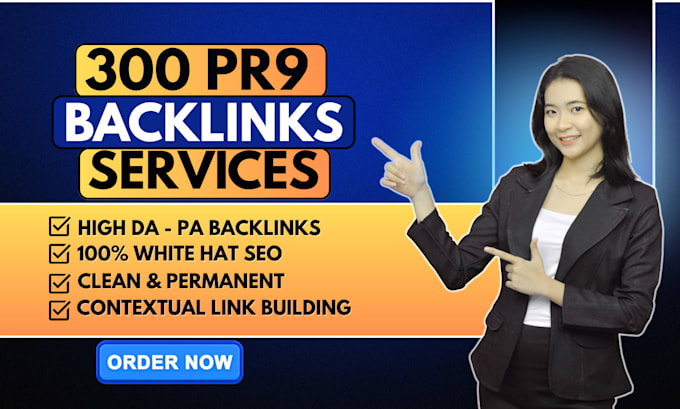create 300 high authority pr9 SEO backlinks services