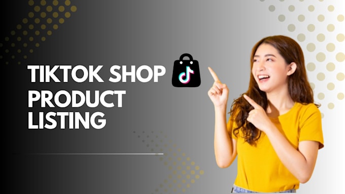 add tiktok shop product listing tiktok shop add products