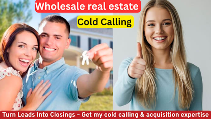 do USA real estate wholesale cold calling, acquisition and close deals