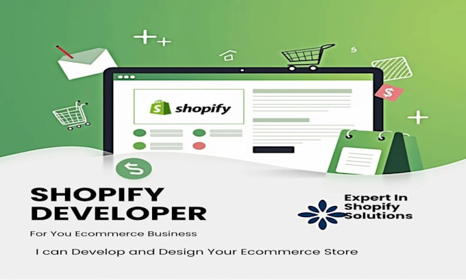 be your shopify developer and ecommerce website development for you