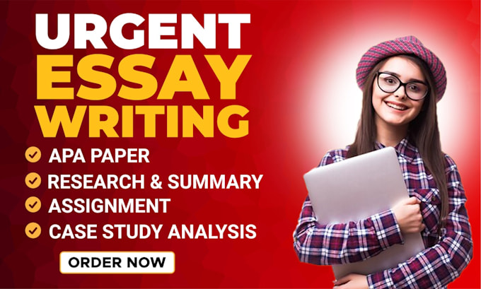 do urgent essay writing as an essay writer,case study, research, report, summary