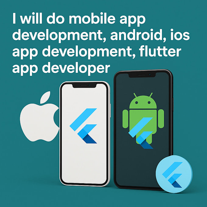 do mobile app development, android, ios app development, flutter app developer