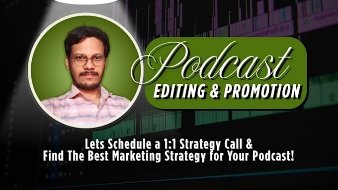 help edit, market and monetize your podcast