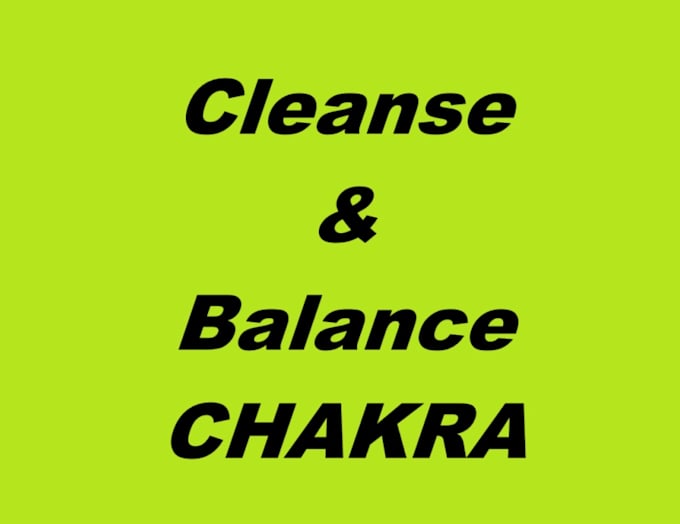 cleanse and balance your chakra