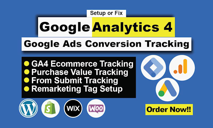 Setup google analytics 4, ga4 ecommerce tracking, ads conversion ...