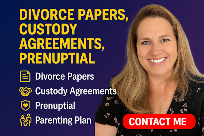 draft divorce papers, custody agreements, prenuptial, parenting plan documents