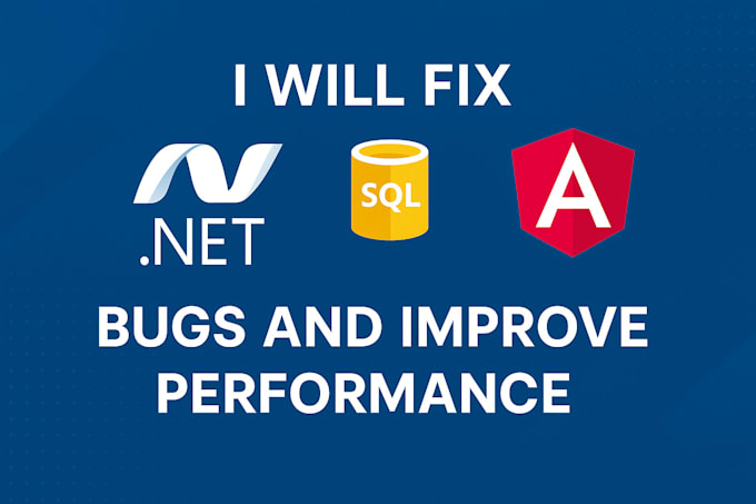 fix your dot net mvc  sql or angular issues
