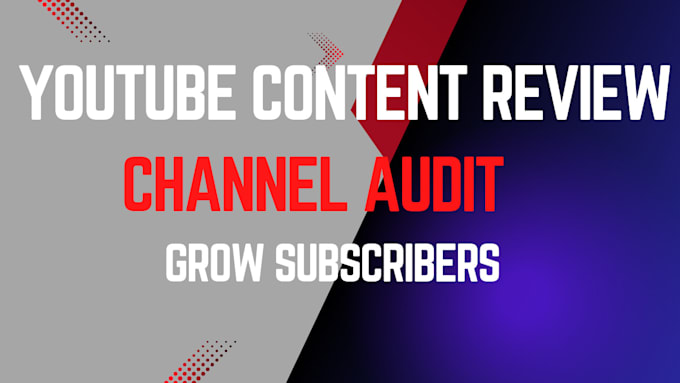 Review your youtube channel help you increase subscribers with ...