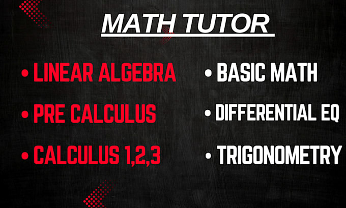 be your online math tutor for algebra and calculus
