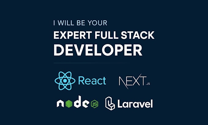 be your expert full stack developer for custom web apps in react nodejs laravel