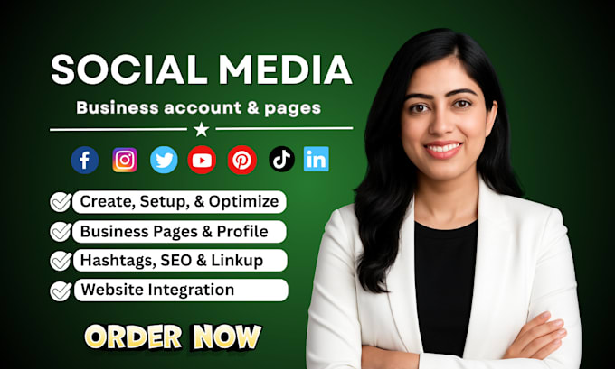 create social media accounts, set up business pages, and optimize