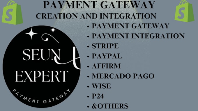 create and integrate mercadopago paypal affirm any payment gateway to shopify