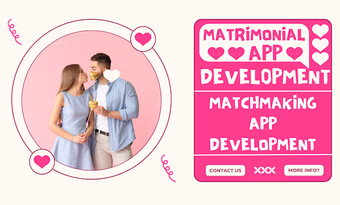 develop matrimonial app, matchmaking app, for android and ios, and web panels