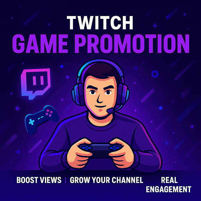 Twitch game promotion and online game marketing to boost channel by ...