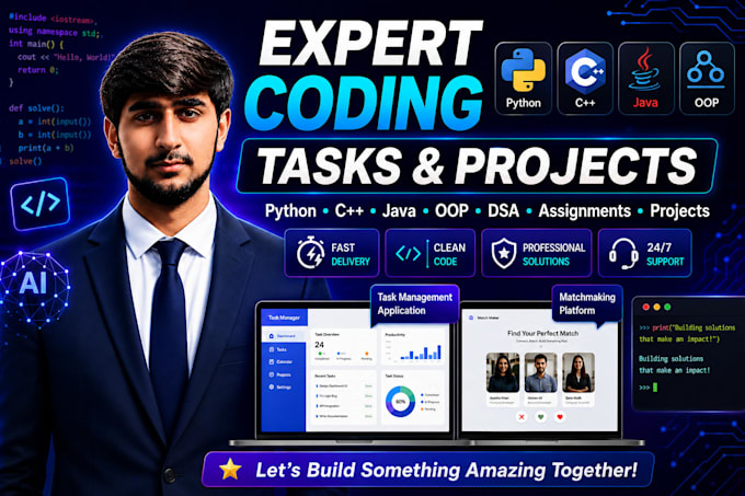 be expert for coding tasks, projects, assignments in python, cpp , java and more