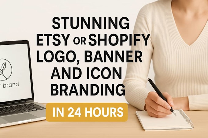 design custom etsy or shopify branding, banner, logo and icon in 24 hours