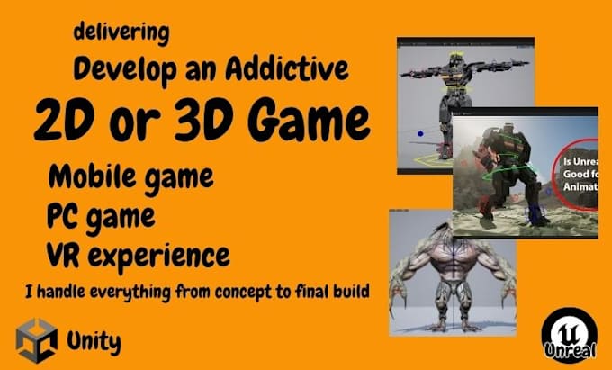 Create a 2d or 3d video game in unity or unreal for pc or mobile by ...