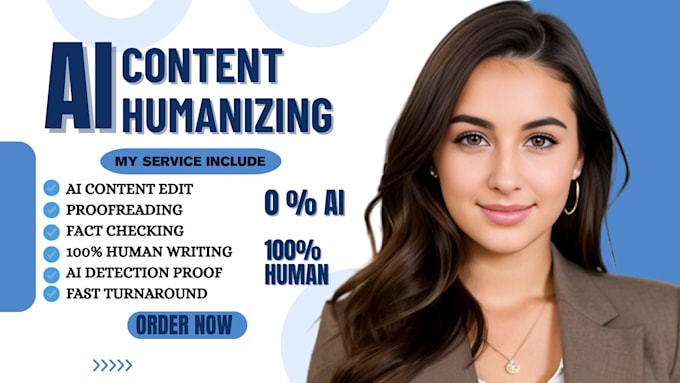 humanize and edit ai content, proofreading, human written, ai content fact check