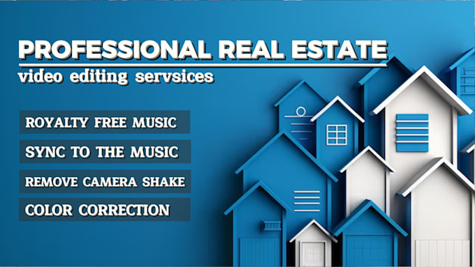 do professional real estate video editing
