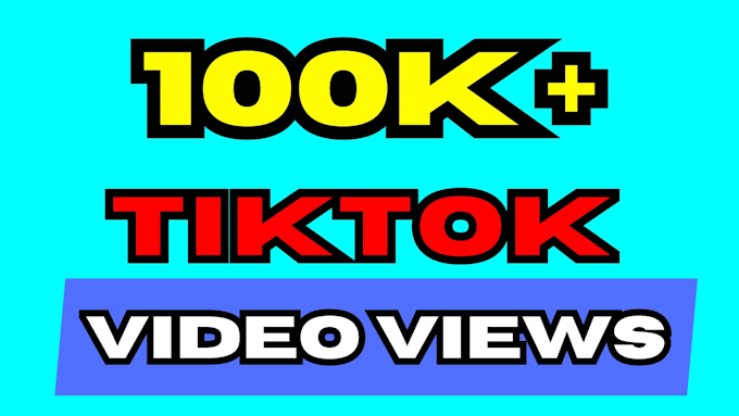 grow tiktok video views