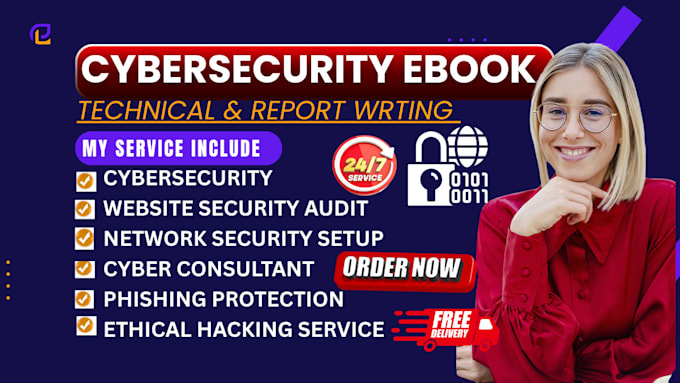 write cybersecurity ebook, report, project, technical writing, powerpoint slides