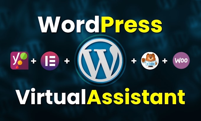 be your wordpress virtual assistant VA for any task
