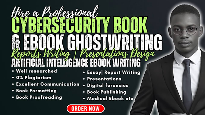 do cybersecurity ai medical report, article, ebook writing, powerpoint design