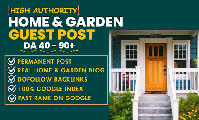 write and publish home guest post, garden guest post, guest post backlinks