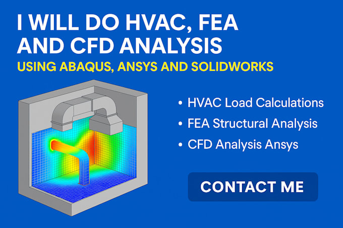 do hvac load calculations, fea and cfd analysis using abaqus and ansys