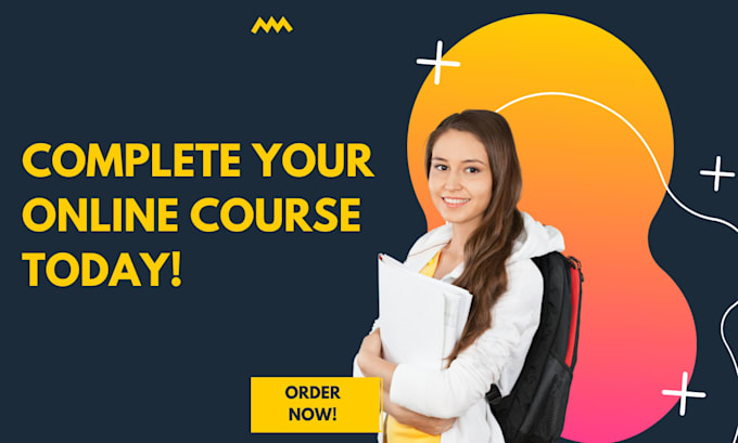 help you complete your online course
