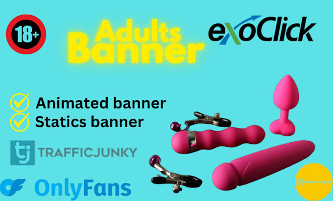 Create and design adult banners for traffic junky and exoclick by Olak ...