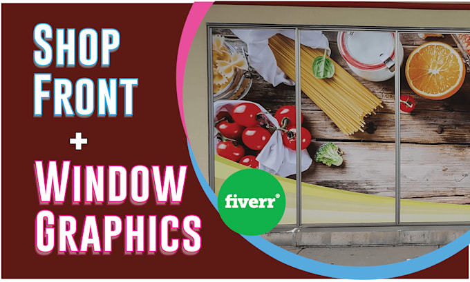 design outstanding shop front, store front, window graphics designs