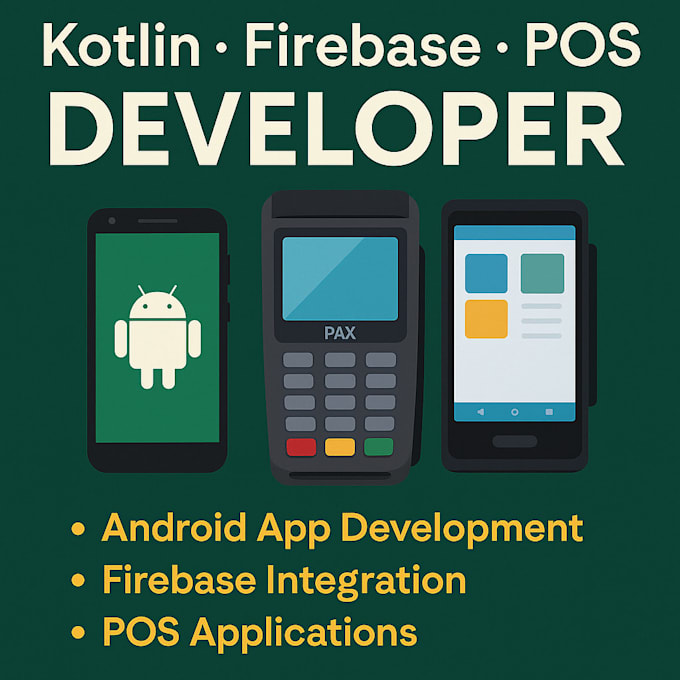develop android apps with kotlin firebase and pos device support