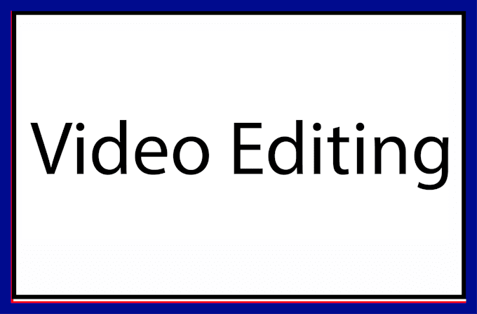 do video editing in reasonable prices