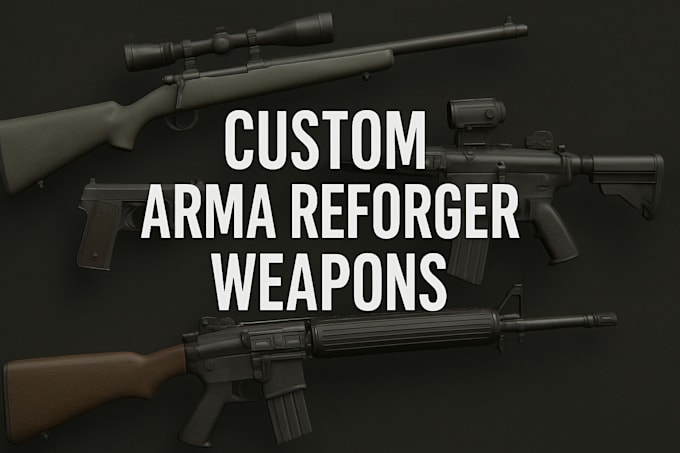 create custom arma reforger weapons with full integration