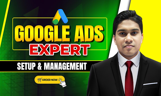 setup optimize and manage google ads campaign for maximum ROI