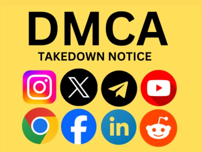 send dmca takedown notices to remove illegal, leaked content in all platforms