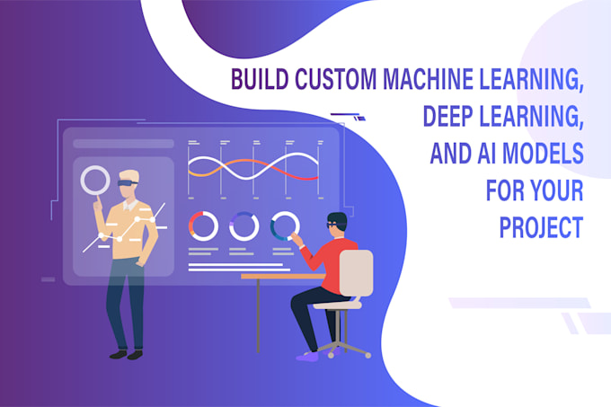 build custom machine learning, deep learning, and ai models