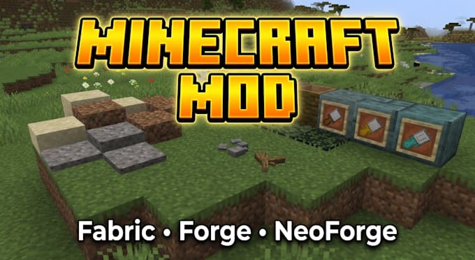 develop custom minecraft mod for java edition in forge, neoforge and fabric