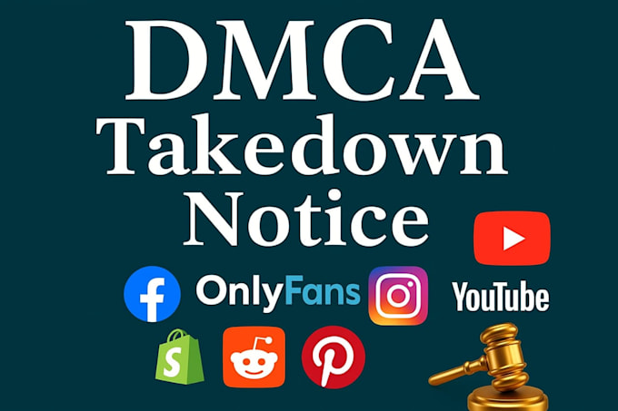 send dmca takedown notice to remove copyright infringements