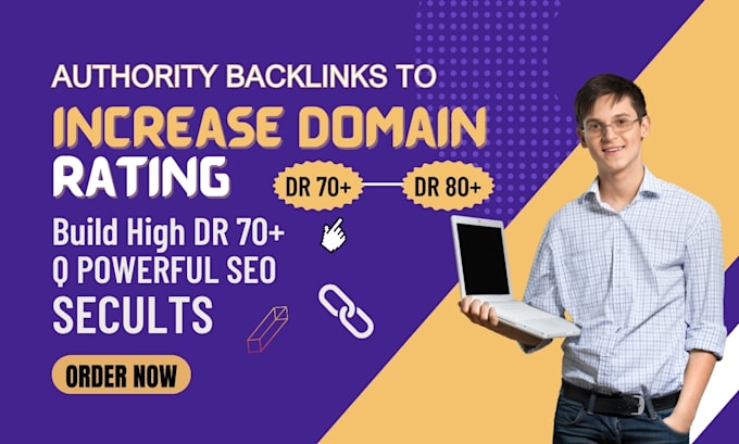 build high DR 70 authority backlinks to increase domain rating, SEO, moz da