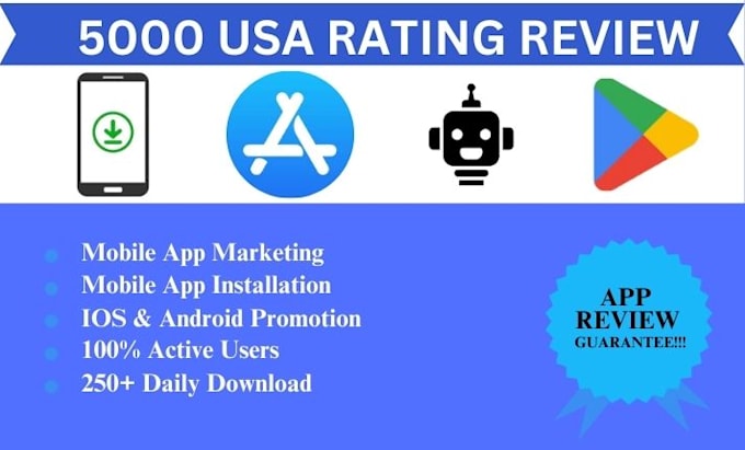 do app rating review, USA IOS app install, android, game, mobile app promotion