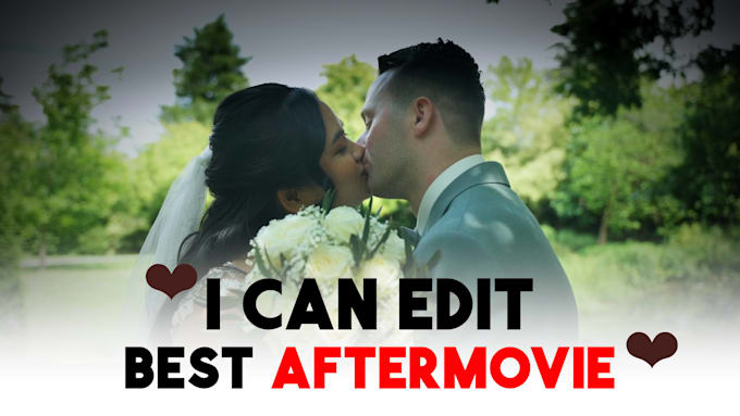 edit engaging aftermovie for your event ,wedding etc