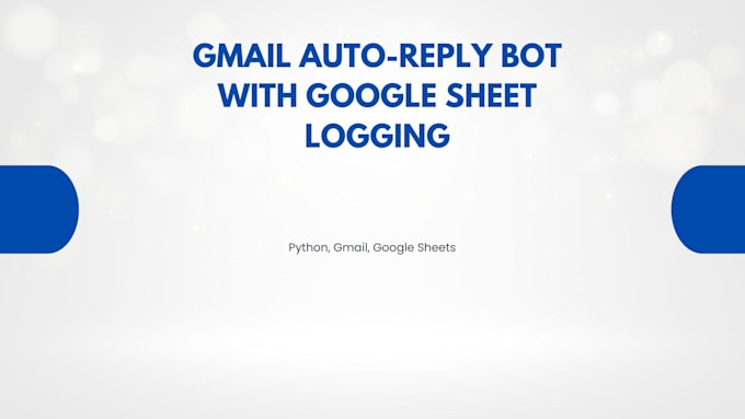 build a gmail auto reply bot with google sheet logging