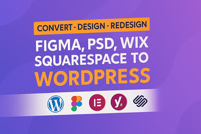 convert figma, PSD, xd, or sketch to responsive wordpress elementor pro site