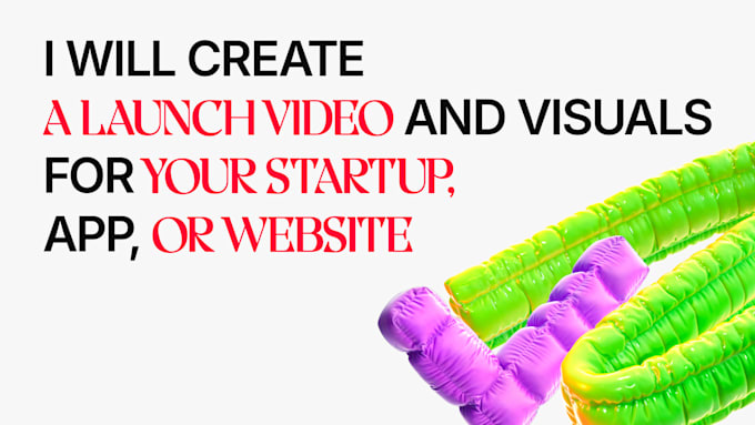 create a launch video and visuals for your startup, app, or website