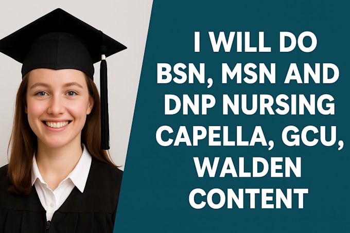 do bsn, msn and dnp nursing capella, gcu, walden content