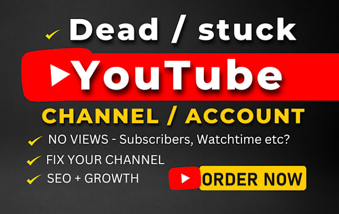 fix and optimize your stuck or dead youtube account with SEO
